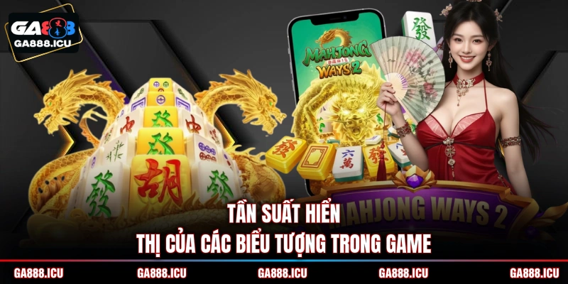 Tần suất hiển thị của các biểu tượng trong game